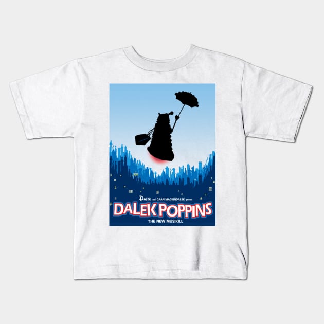 Dalek Poppins Mashup Kids T-Shirt by tone